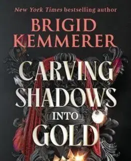 Carving Shadows into Gold - Forging Silver into Stars 2 - Brigid Kemmerer