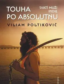 Touha po absolutnu - Viliam Poltikovič