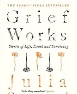 Grief Works - Julia Samuel