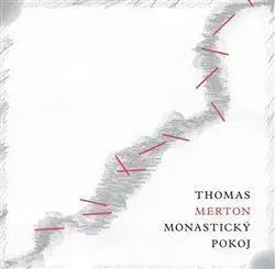 Monastický pokoj - Thomas Merton