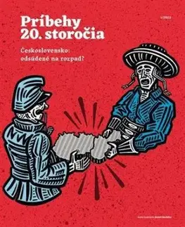 Príbehy 20. storočia - Československo: odsúdené na rozpad?