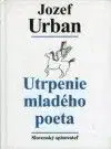 Utrpenie mladého poeta - Urban Josef