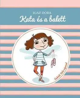Kata és a balett - Dóra Igaz