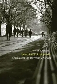 Špion, který přišel pozdě - Terje B. Englund