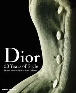 Dior: 60 Years of Style: from Christian Dior to John Galliano - Farid Chenoune, Laziz Hamani