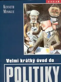 Velmi krátký úvod do politiky - Kenneth Minogue