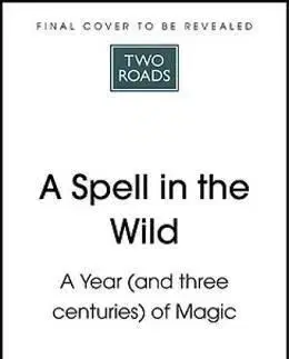 A Spell in the Wild - Alice Tarbuck