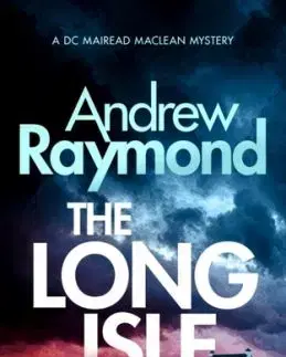 The Long Isle - Andrew Raymond
