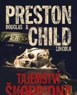 Tajemství škorpiona - Lincoln Child, Douglas Preston