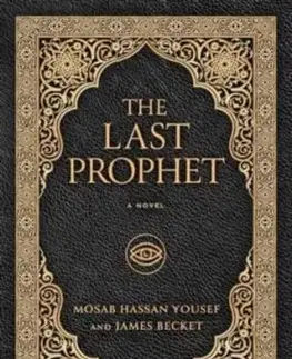 The Last Prophet - James Becket, Mosab Hassan Yousef