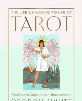 The Life-Changing Power of Tarot - Georgia White