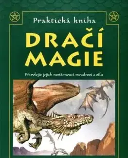 Praktická kniha dračí magie - D. J. Conway