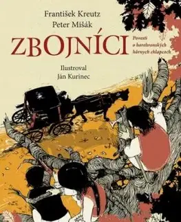 Zbojníci - František Kreutz, Peter Mišák, Ján Kurinec