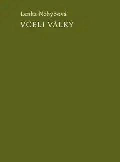 Včelí války - Lenka Nehybová
