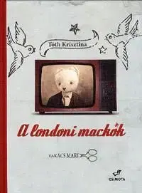 A londoni mackók - Krisztina Tóth