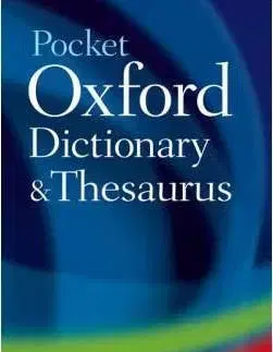 Pocket Oxford Dictionary and Thesaurus