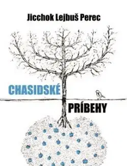Chasidské príbehy - Jicchok Lejbuš Perec