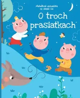 O troch prasiatkach - Maňušková rozprávka na dobrú noc, 2. vydanie