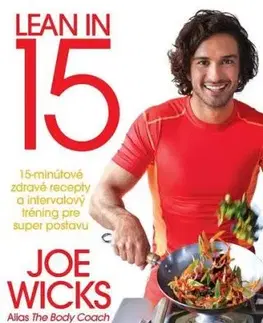 Lean in 15. 15 minutové zdravé recepty - Joe Wicks