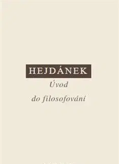 Úvod do filosofování - Ladislav Hejdánek
