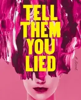 Tell Them You Lied - Laura Leffler