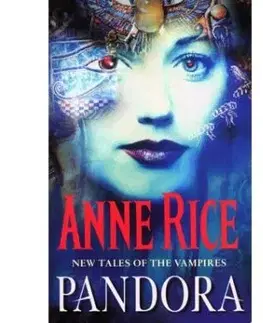 Pandora - New Tales of the Vampires - Anne Rice