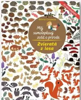 Zvieratá z lesa - Môj samolepkový zošit o prírode - Olivia Cosneau