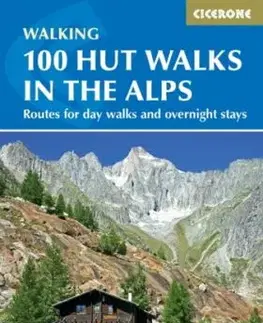 100 Hut Walks in the Alps - Kev Reynolds