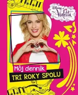Violetta - Môj denník - Tri roky spolu