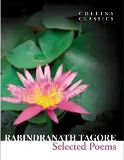 Selected Poems (Collins Classics) - Rabindranath Tagore
