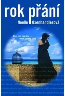 Rok přání - Noelle Oxenhandlerová