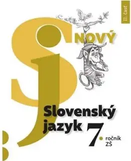 Nový Slovenský jazyk 7. roč. – 2. časť (Pracovná učebnica) - Jarmila Krajčovičová