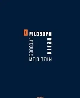 O filosofii dějin - Jacques Maritain