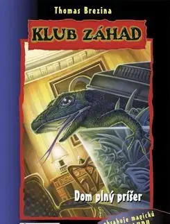 Dom plný príšer - Klub záhad - Thomas Brezina