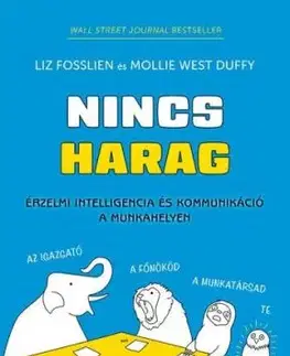Nincs harag - Liz Fosslien, Mollie West Duffy