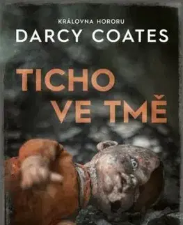 Ticho ve tmě - Darcy Coates