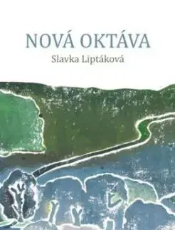 Nová oktáva - Slávka Liptáková