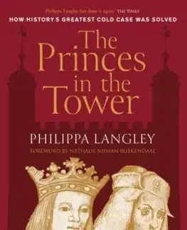 The Princes in the Tower - Philippa Langley