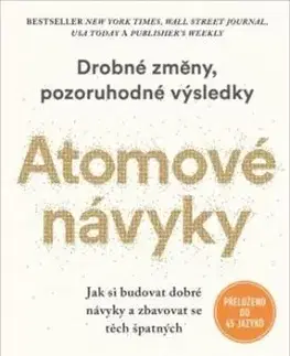 Atomové návyky (Drobné změny, pozoruhodné výsledky) - James Clear