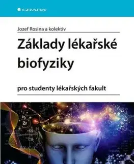 Základy lékařské biofyziky - Jozef Rosina