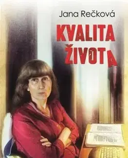 Kvalita života - Jana Rečková