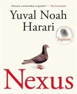 Nexus. Stručná historie informačních sítí od doby kamenné po AI - Yuval Noah Harari