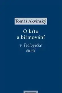 O křtu a biřmování v Teologické sumě - Tomáš Akvinský