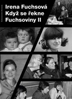 Když se řekne Fuchsoviny II - Irena Fuchsová