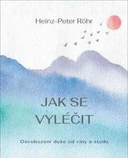 Jak se vyléčit - Heinz Peter Röhr