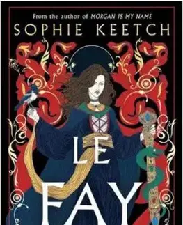 Le Fay - Sophie Keetch