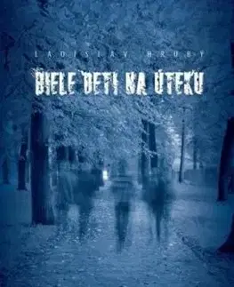 Biele deti na úteku - Ladislav Hrubý
