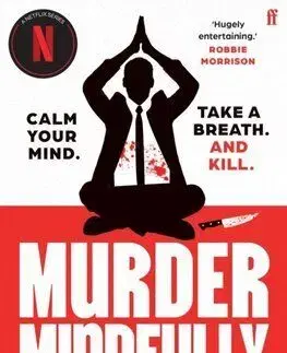 Murder Mindfully - Karsten Dusse
