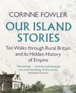 Our Island Stories - Corinne Fowler
