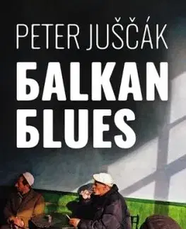 Balkan blues - Peter Juščák